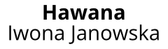 Hawana Iwona Janowska
